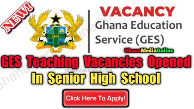 GES Teaching Vacancies Opened In Senior High School-Apply Now
